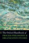 Image for The Oxford Handbook of Process Philosophy and Organization Studies
