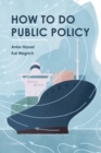 Image for How to do public policy