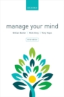 Image for Manage your mind  : the mental fitness guide