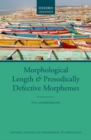 Image for Morphological Length and Prosodically Defective Morphemes