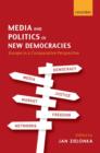 Image for Media and Politics in New Democracies
