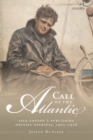 Image for Call of the Atlantic  : Jack London&#39;s publishing odyssey overseas, 1902-1916