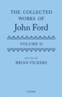 Image for The Complete Works of John Ford, Volume II