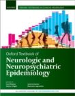 Image for Oxford textbook of neurologic and neuropsychiatric epidemiology