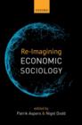 Image for Re-imagining economic sociology