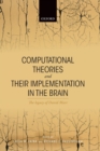 Image for Computational theories and their implementation in the brain  : the legacy of David Marr
