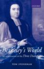 Image for Berkeley&#39;s world  : an examination of the Three dialogues