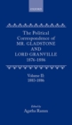 Image for The Political Correspondence of Mr. Gladstone and Lord Granville 1876-1886