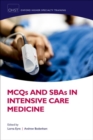Image for MCQs and SBAs in intensive care medicine