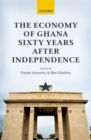 Image for The Economy of Ghana Sixty Years after Independence