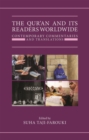 Image for The Qur&#39;an and its readers worldwide  : contemporary commentaries and translations