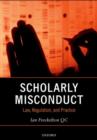 Image for Scholarly misconduct  : law, regulation, and practice
