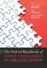 Image for The Oxford Handbook of Conflict Management in Organizations