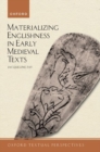 Image for Materializing Englishness in early medieval texts