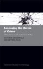 Image for Assessing the harms of crime  : a new framework for criminal policy