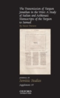 Image for The transmission of Targum Jonathan in the West  : a study of Italian and Ashkenazi manuscripts of the Targum to Samuel