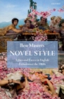 Image for Novel style  : ethics and excess in English fiction since the 1960s