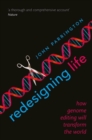Image for Redesigning life  : how genome editing will transform the world