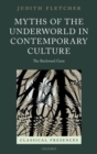 Image for Myths of the Underworld in Contemporary Culture
