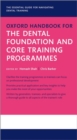Image for Oxford Handbook for the Dental Foundation and Core Training Programmes