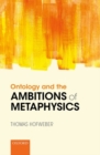 Image for Ontology and the Ambitions of Metaphysics