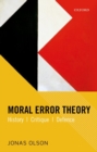 Image for Moral Error Theory : History, Critique, Defence