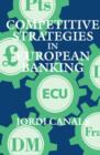 Image for Competitive Strategies in European Banking
