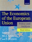 Image for The economics of the European Union  : policy and analysis