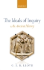 Image for The ideals of inquiry  : an ancient history