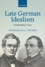 Image for Late German idealism  : Trendelenburg and Lotze