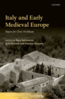 Image for Italy and early Medieval Europe  : papers for Chris Wickham