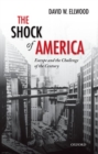 Image for The Shock of America : Europe and the Challenge of the Century