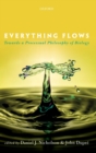 Image for Everything flows  : towards a processual philosophy of biology