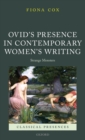 Image for Ovid&#39;s presence in contemporary women&#39;s writing  : strange monsters