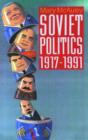 Image for Soviet Politics 1917-1991