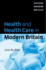 Image for Health and Health Care in Modern Britain