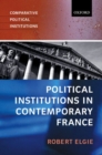 Image for Political institutions in contemporary France