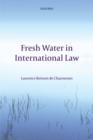 Image for Fresh water in international law