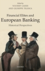 Image for Financial Elites and European Banking