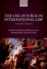Image for The use of force in international law  : a case-based approach
