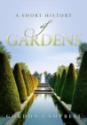 Image for A short history of gardens