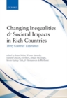 Image for Changing inequalities and societal impacts in rich countries  : thirty countries&#39; experiences