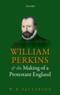 Image for William Perkins and the Making of a Protestant England