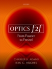 Image for Optics f2f  : from fourier to fresnel