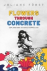 Image for Flowers Through Concrete