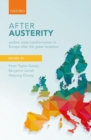 Image for After austerity  : welfare state transformation in Europe after the Great Recession