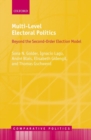 Image for Multi-level electoral politics  : beyond the second-order election model