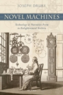 Image for Novel machines  : technology and narrative form in enlightenment Britain