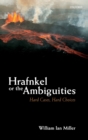 Image for Hrafnkel or the ambiguities  : hard cases, hard choices