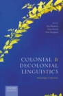 Image for Colonial and decolonial linguistics  : knowledges and epistemes
